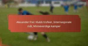 Alexander Frei: Klubb trofeer, Internasjonale mål, Minneverdige kamper