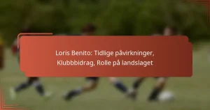 Loris Benito: Tidlige påvirkninger, Klubbbidrag, Rolle på landslaget